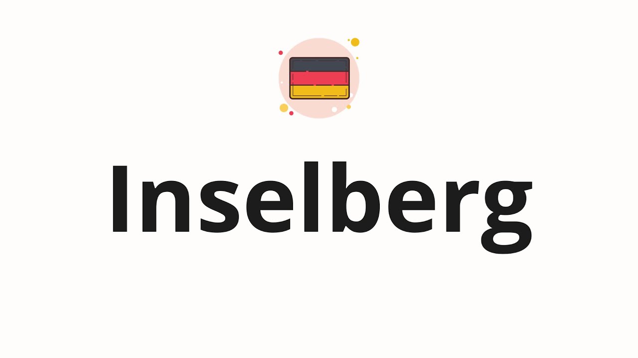 How to pronounce Inselberg
