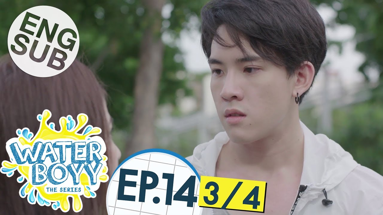 [Eng Sub] Waterboyy the Series | EP.14 [3/4] | ตอนจบ - YouTube