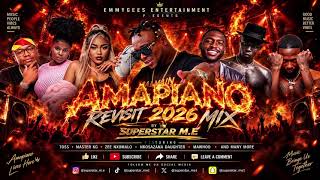 Amapiano 2026 Remix/Revisit By Superstar M.E