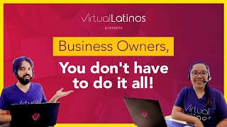 Virtual Latinos You Dont Have To Do It All Hire A Virtual Assistant From Latin America