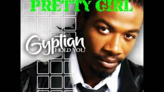 Gyptian- Pretty Girl
