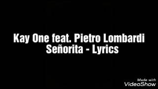 Video thumbnail of "Kay One Feat Pietro Lombardi Señorita (Lyrics Video)"