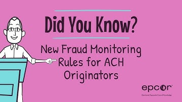 New Fraud Monitoring Rules for ACH Originators
