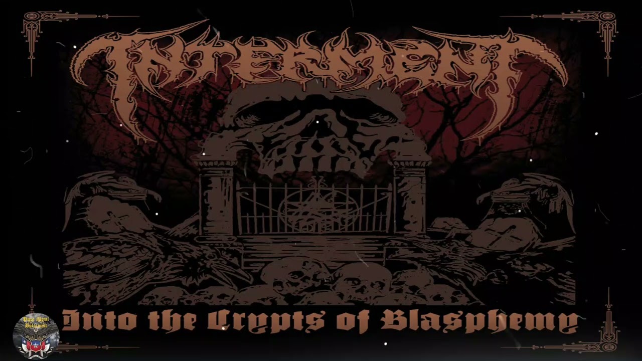 INTERMENT (Sweden) - INTO THE CRYPTS OF BLASPHEMY (2010) (Pulverised Records)