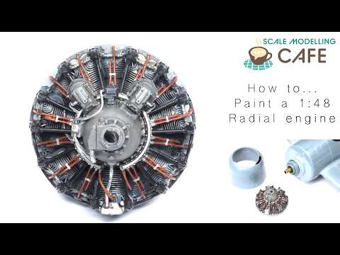 Scale modelling techniques How to paint a 1:48 radial engine