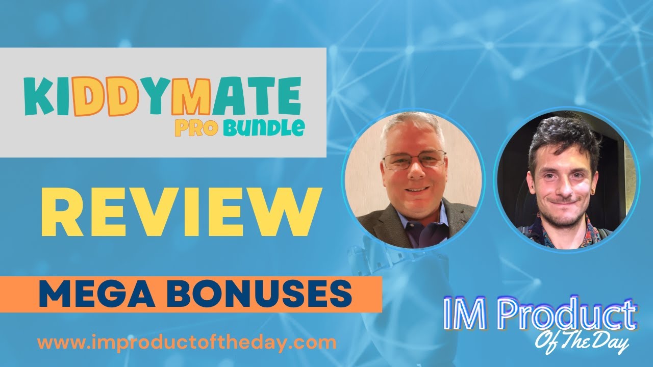 KiddyMate Pro PLR Review + Award-Winning Bonuses To Make It Work FASTER (Worth $997)!