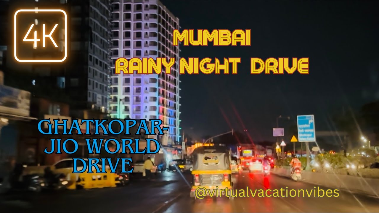 MUMBAI Rainy Night Drive |GHATKOPAR  - Jio World Drive Rainy Night Drive| The City That Never Sleeps