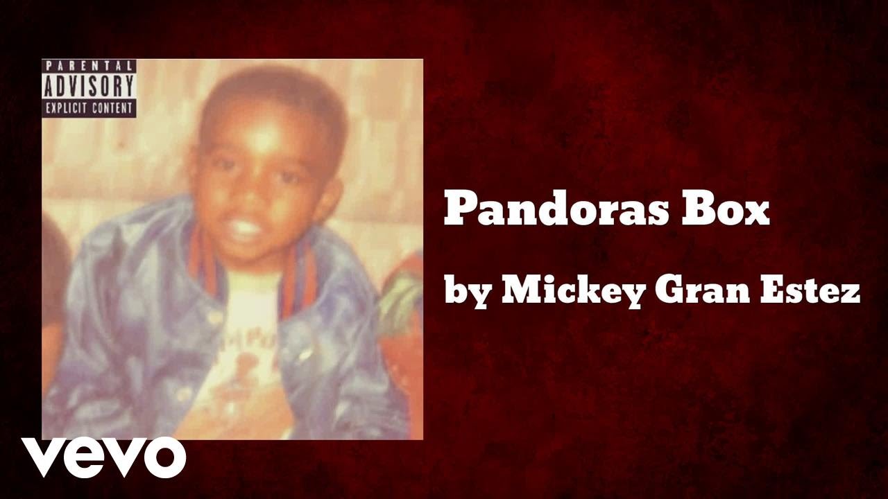 Mickey Gran Estez - Pandoras Box (AUDIO)