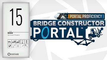 Bridge Constructor Portal Gameplay - (PC/2K 60FPS) - Proficiency Level 15 - Symmetric Freedom
