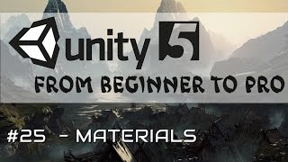 Unity 5 - From Beginner to Pro #25 - Materials