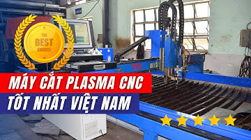 Sơn Vũ #52 | MÁY CẮT PLASMA CNC VIỆT NAM TỐT NHẤT