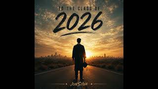 To The Class of 2026 | Graduation Anthem | #graduation #students #2026 #anthem #popular #ceremony