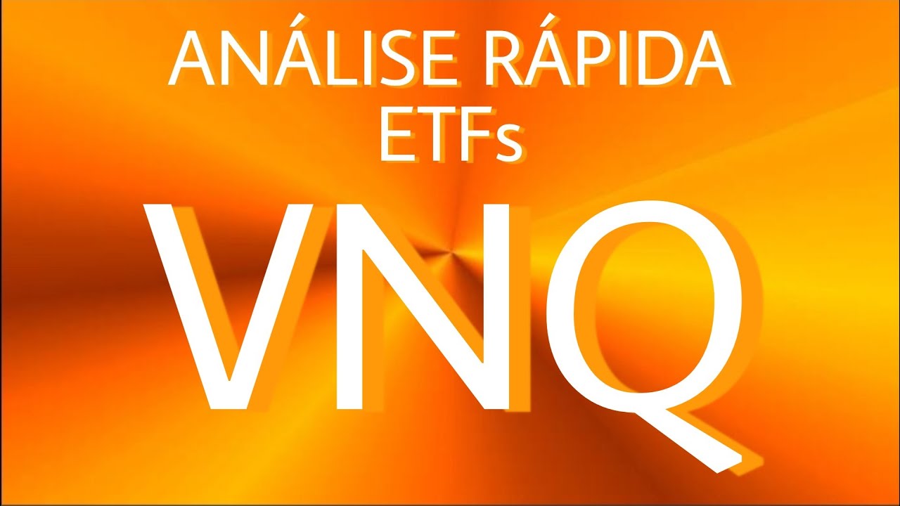 Análise Rápida da Vanguard Real Estate (VNQ) YouTube