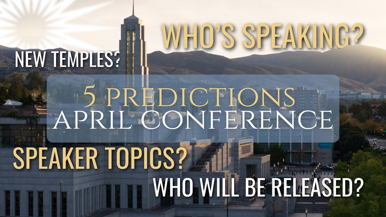 Temple announcements? Speakers? Themes? 5 predictions for April 2026 general conference