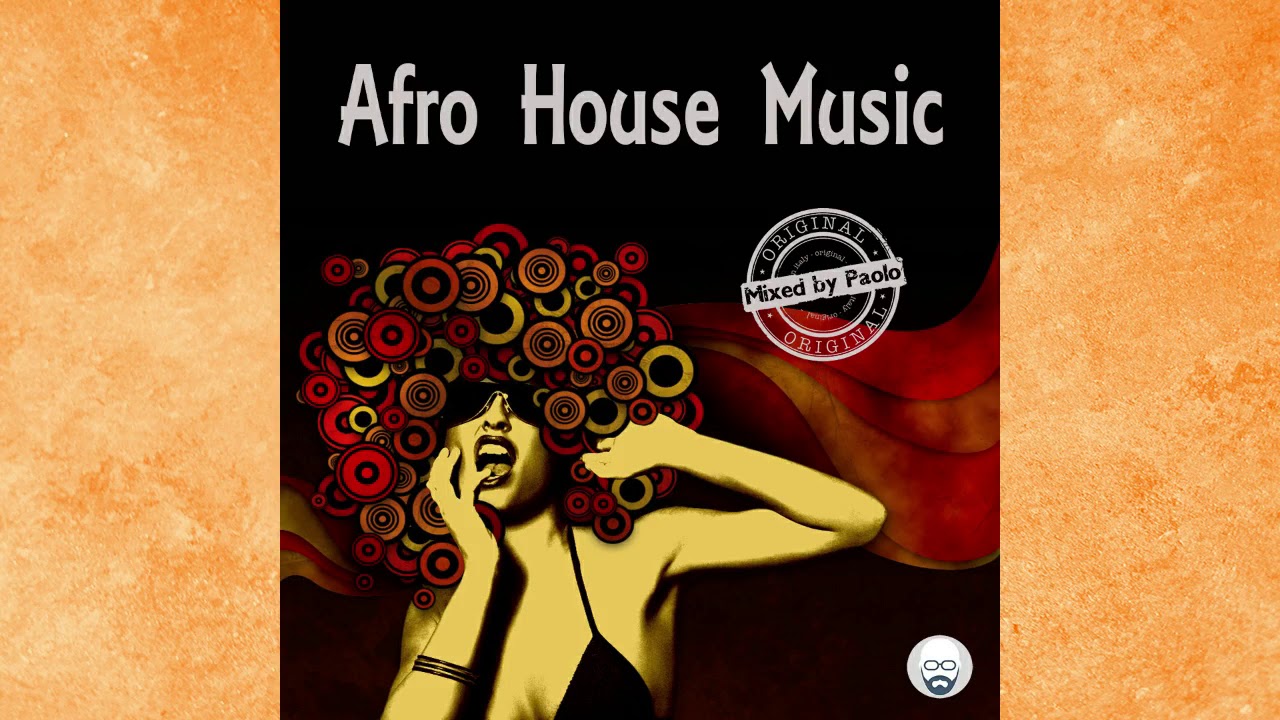 Afro House MusicMixed by Paolo 06.03.20 YouTube