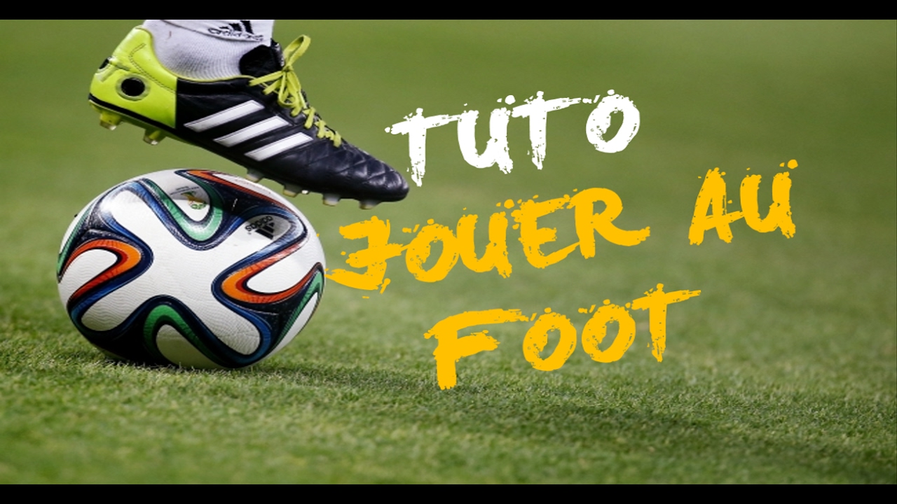 Tuto Comment Jouer Au Foot ! ⚽️ YouTube