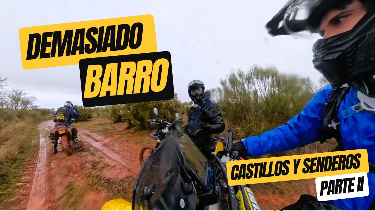 Demasiado barro. Castillos y senderos parte II