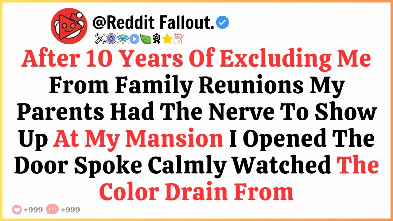 After 10 Yrs Of Excluding Me From Family Reunions My Parents Had The Nerve To Show Up At My Mansion