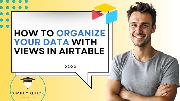 How to Organize Your Data with Views in Airtable - Grid, Kanban, Calendar, Gallery (2025)