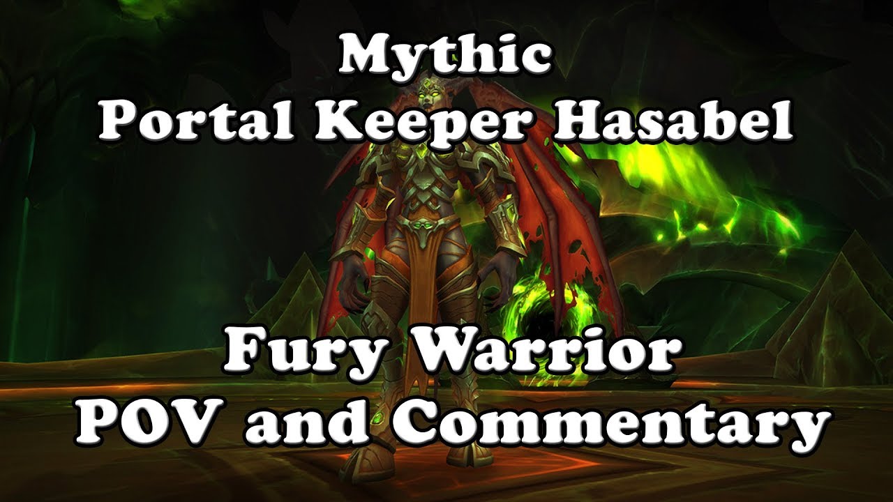 Mythic Portal Keeper Hasabel Fury Warrior POV and Commentary
