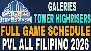 GALERIES TOWER HIGHRISERS FULL GAMES SCHEDULE | JANUARY 31 - MARCH 21, 2026 | PVL ALL FILIPINO CONF
