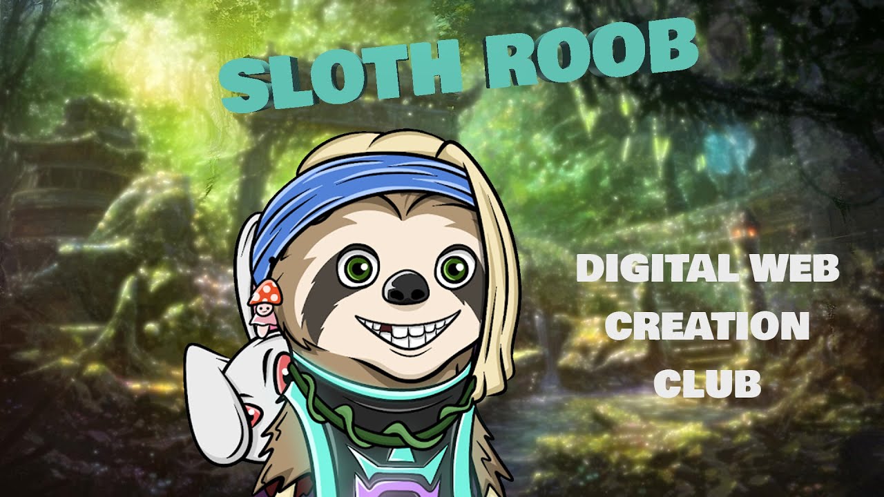DWCC - SLOTH ROOB GRANDIOUS PROJECT