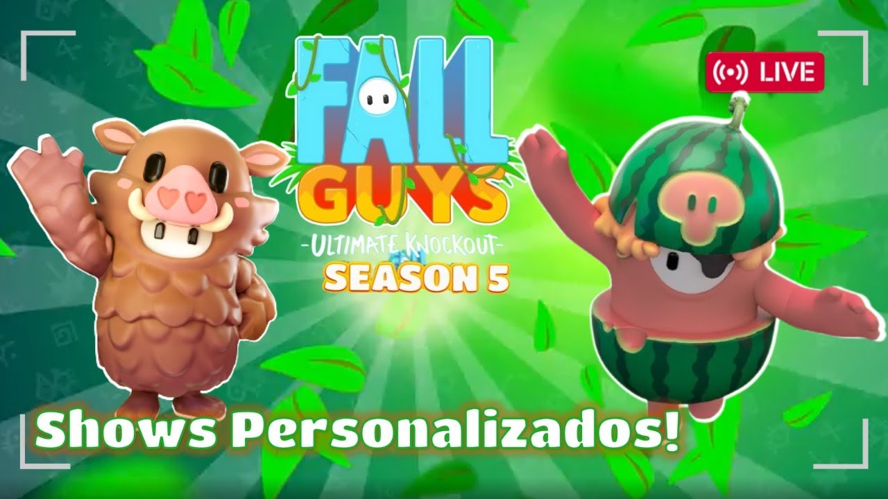 LIVE FALL GUYS SEASON 5  – Jogando com Inscritos | Malfeitor Melancia  | Hoggy  🍉 👑 🐽