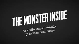 The Monster Inside Launch Trailer
