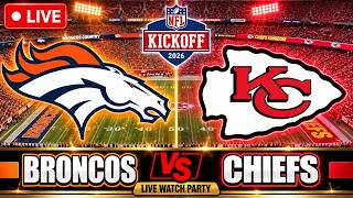 DENVER BRONCOS vs KANSAS CITY CHIEFS Live Streaming Watch Party | NFL Football 2026