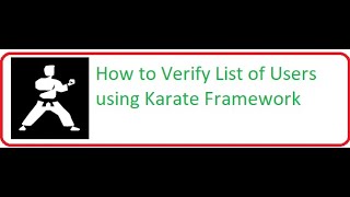 How to Verify List of Users using Karate Framework