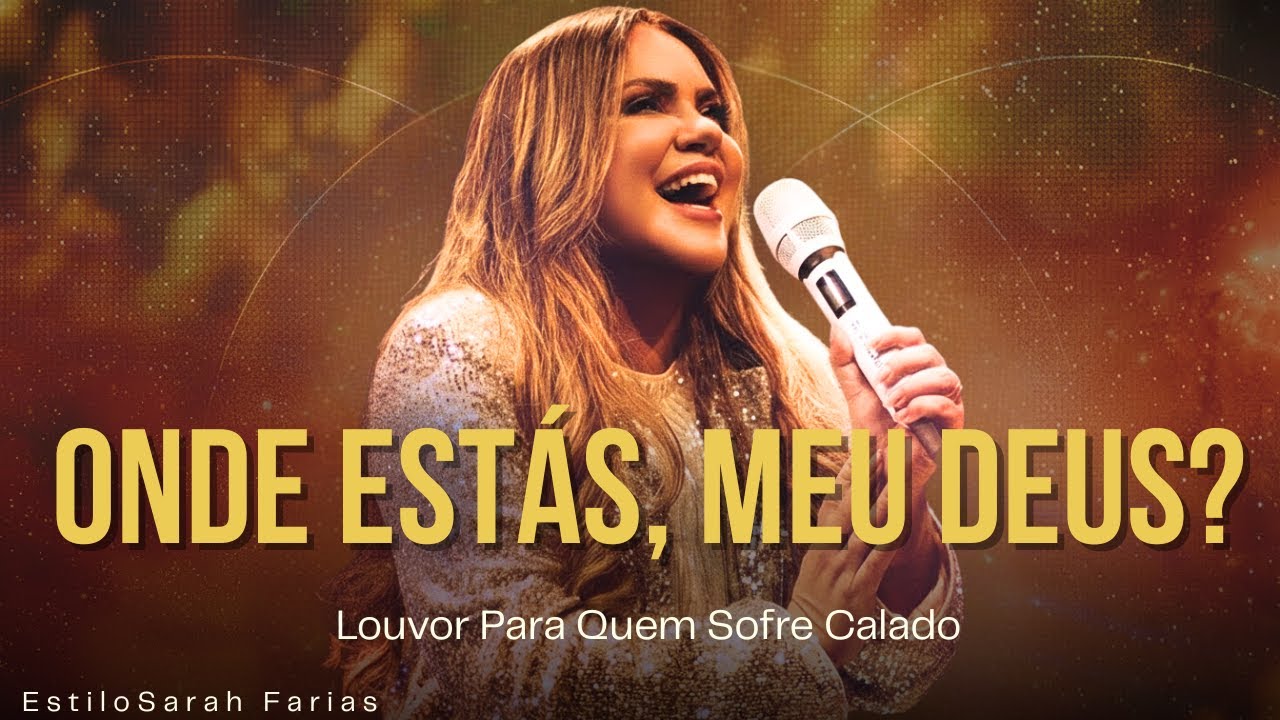 ONDE ESTÁS, MEU DEUS? 💔 Sarah Farias - Quando a Dor é Maior que a Força (Emocionante)