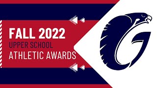 Fall Athletic Awards  2022 - Upper School