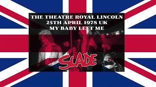 My Baby Left Me - Slade Raw Power At The Best