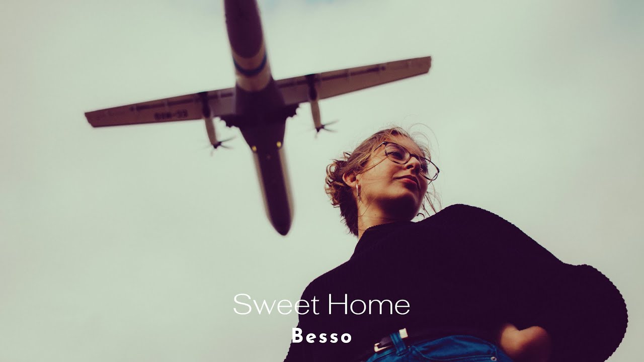 Besso - Sweet Home [Music Video]