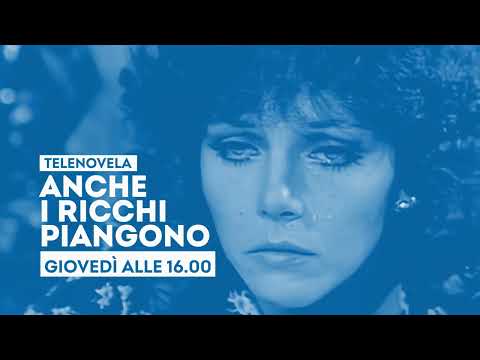 Video Anche i ricchi piangono - Giovedì 23 ottobre ore 16 su TV2000