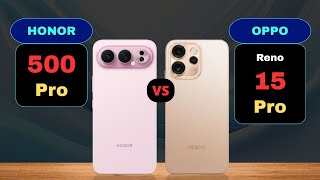 Honor 500 Pro vs Oppo Reno 15 Pro Specs Comparison