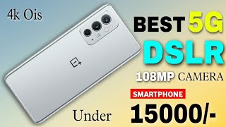 Top 4 Best 5G Samsung DSLR Camera SmartPhones Under 15000/- | 4k Ois | SD695+ | sAmoled Display 2023