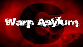 Warp Asylum (The Novel Trailer)