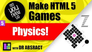 All you need to make HTML 5 Games #5. Physics Game Tutorial