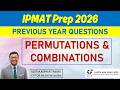 IPMAT 2026 Prep🔥 Permutation & Combination IPMAT PYQ | PNC Probability || IIM Indore PYQ & Solutions