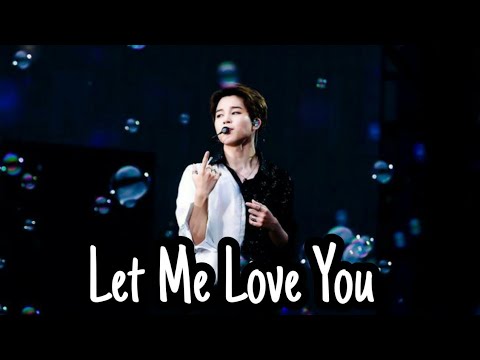 BTS Jimin FMV- Let Me Love You.