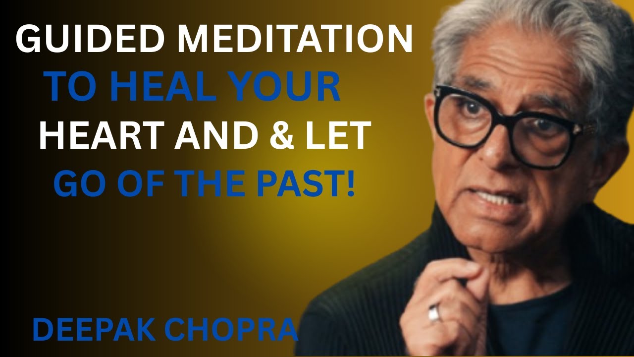 Healing Emotional Wounds and Past Trauma | Guided Meditation for Inner Peace Deepak Chopra