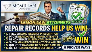 How Repair Records Help Lemon Law Attorneys WIN Cases 6 Proven Ways!