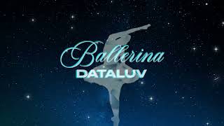 Data Luv - Ballerina (Visualizer)