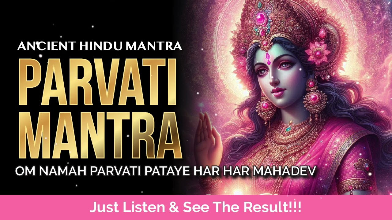 Most Powerful Ma Parvati Mantra | Om Namah Parvati Pataye Har Har Mahadev |  1008 Times 108 Times