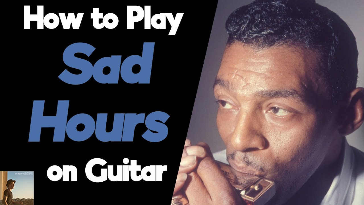 How to Play Sad Hours on Guitar with TABs | Little Walter Guitar Lesson + Tutorial