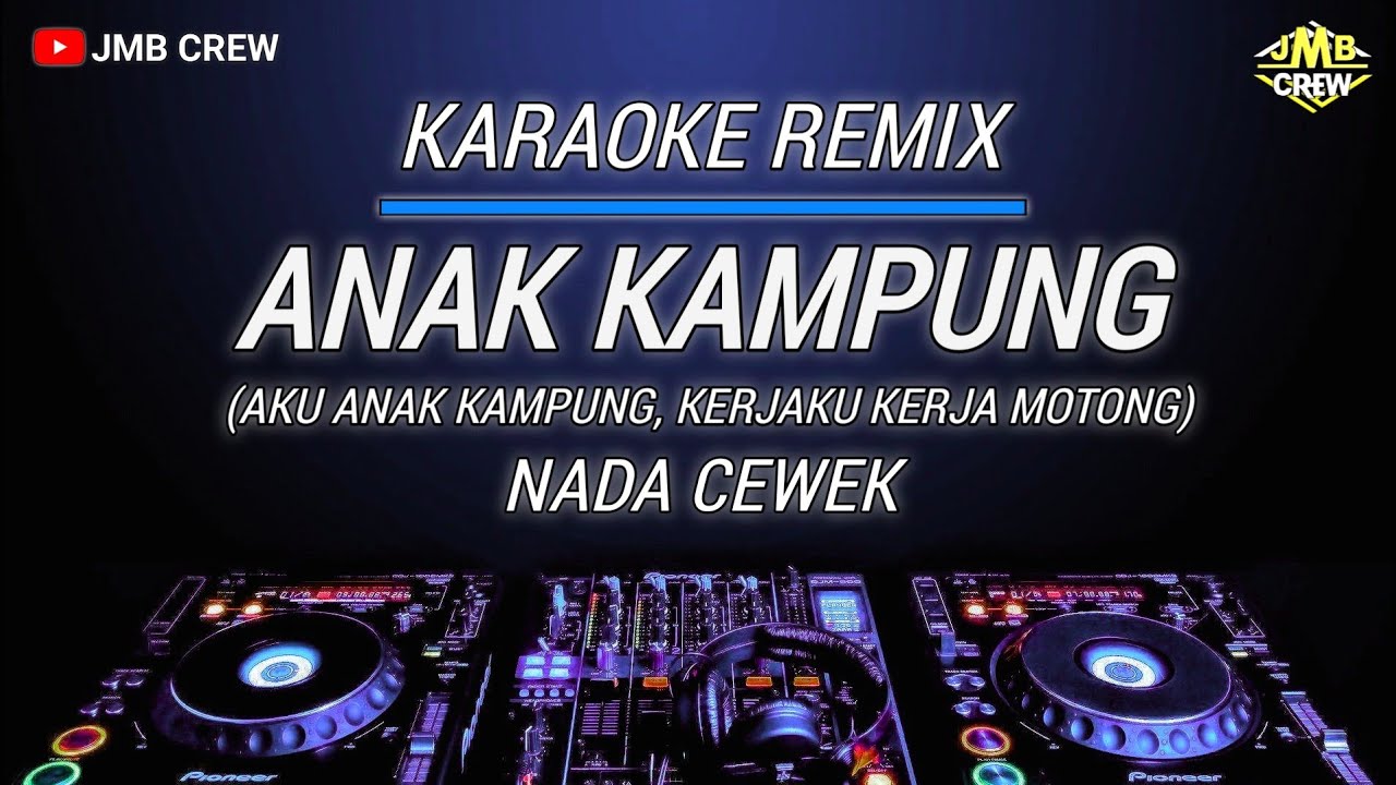 Karaoke Anak Kampung - Bulan Triana l Jimmy Palikat Dj Remix Nada Cewek