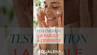 Test Émotion : 𝗟𝗮 𝗽𝗮𝗿𝗼𝗹𝗲 𝗱𝗲 𝗹'𝗲𝘅𝗽𝗲𝗿𝘁𝗲 d'AQUALEHA