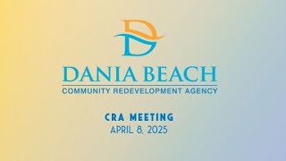04-08-2025 CRA Meeting
