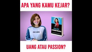 Download Lagu APA YANG KAMU KEJAR? UANG ATAU PASSION? PENTING UNTUK DIBACA| Merry Riana Group MP3